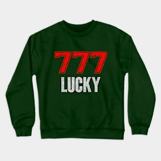 Funny T-Shirt 777 Lucky for Everyday Crewneck Sweatshirt